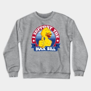 Support the Duck Bill Crewneck Sweatshirt